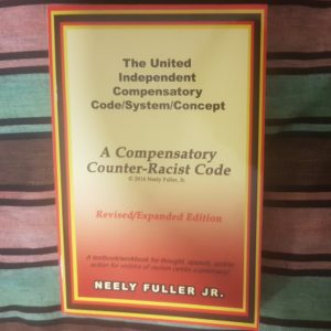The United Independent Compensatory Code/System/Concept by Neely Fuller Jr